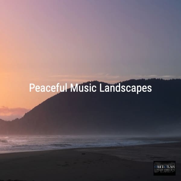 Peaceful Music Landscapes playlist